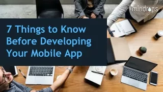 7 Things to Know Before Developing Your Mobile App