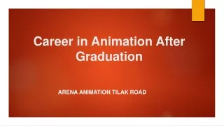 Career in Animation After Graduation - Arena Animation Tilak Road