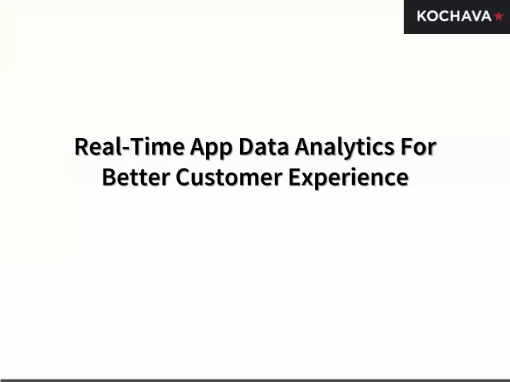 real time app data analytics for better customer