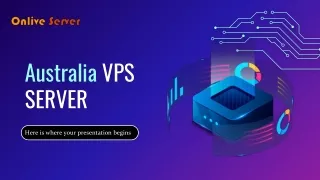 Onlive Server Provides Australia VPS Server with the Finest Security