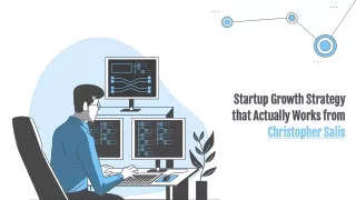 startup growth strategy that actually works from christopher salis