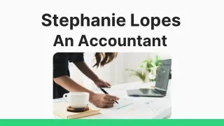 Stephanie Lopes - An Accountant
