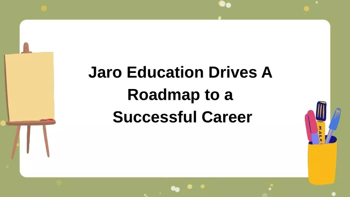 jaro education drives a roadmap to a successful