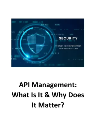 API Management: What Is It & Why Does It Matter?