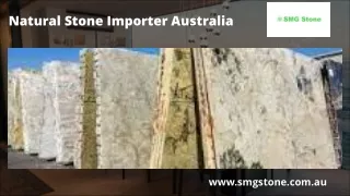 Natural Stone Importer Australia