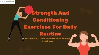 Strength And Conditioning Exercises For Daily Routine