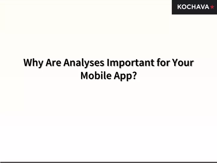 why are analyses important for your mobile app