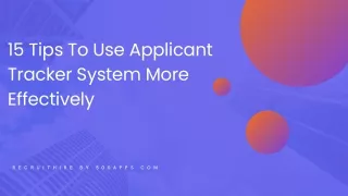 15 tips to use applicant tracker system more
