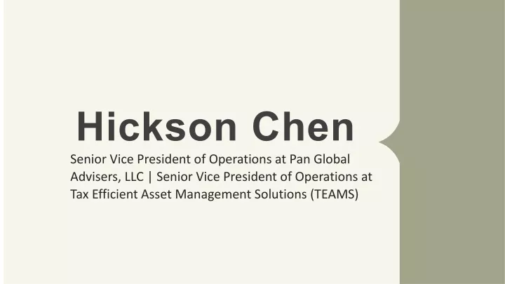 hickson chen senior vice president of operations