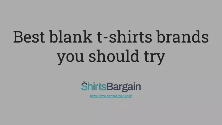 best blank t shirts brands you should try