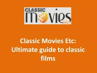 Classic Movies Etc