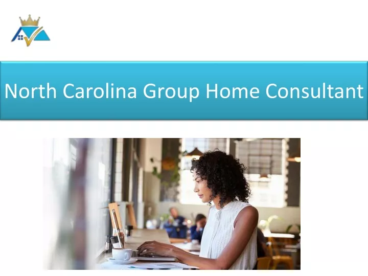 north carolina group home consultant