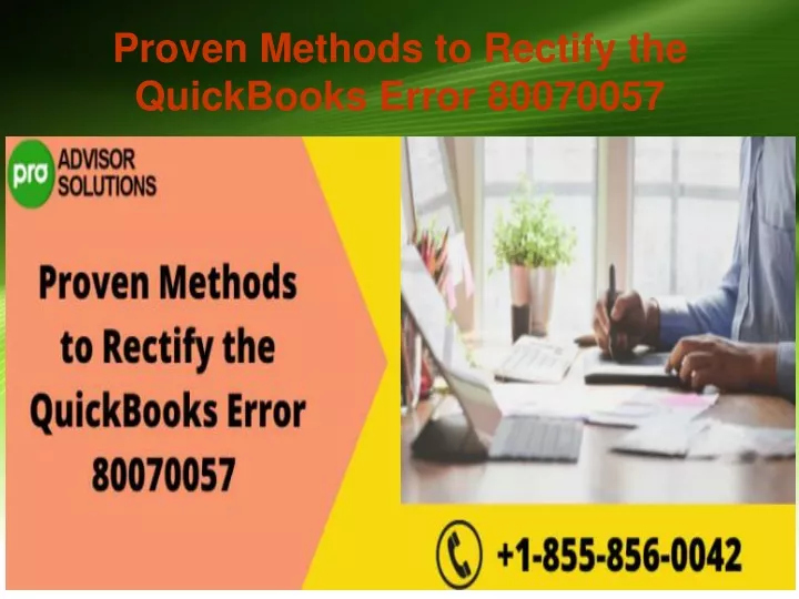 proven methods to rectify the quickbooks error 80070057