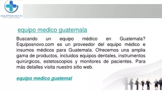 equipo medico guatemala  Equiposnovo.com