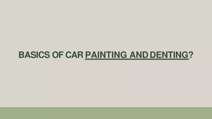 basics of car painting and denting