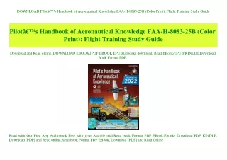DOWNLOAD PilotÃ¢Â€Â™s Handbook of Aeronautical Knowledge FAA-H-8083-25B (Color Print) Flight Training Study Guide (DOWNL