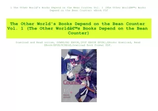 ^READ) The Other World's Books Depend on the Bean Counter Vol. 1 (The Other WorldÃ¢Â€Â™s Books Depend on the Bean Counte