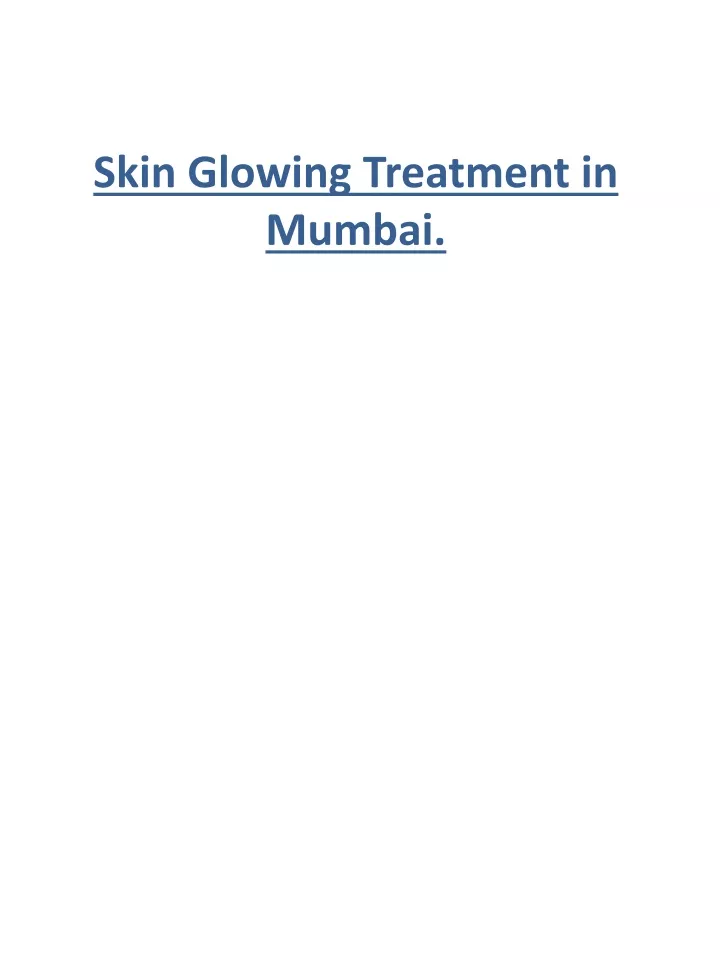 skin glowing treatment in mumbai