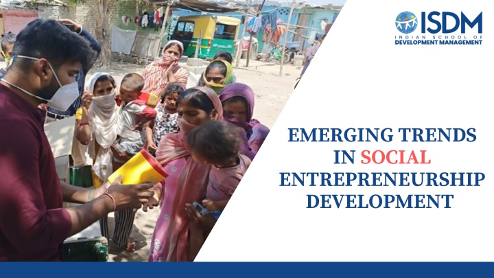 emerging trends in social entrepreneurship