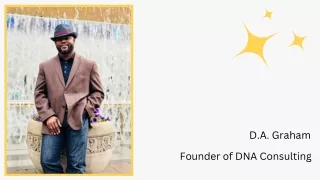 D.A. Graham - Founder of DNA Consulting