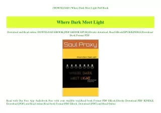 {DOWNLOAD} Where Dark Meet Light Full Book