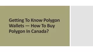 getting to know polygon wallets how to buy polygon in canada