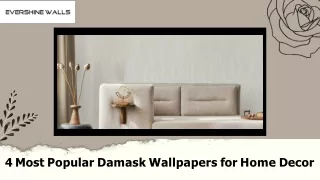 4 Most Popular Damask Wallpapers for Home Decor