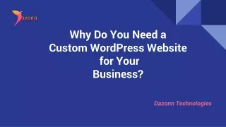 why do you need a custom wordpress website for your business