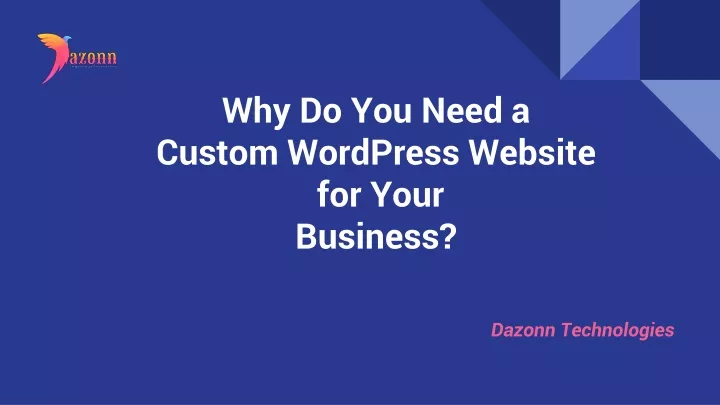 why do you need a custom wordpress website for your business