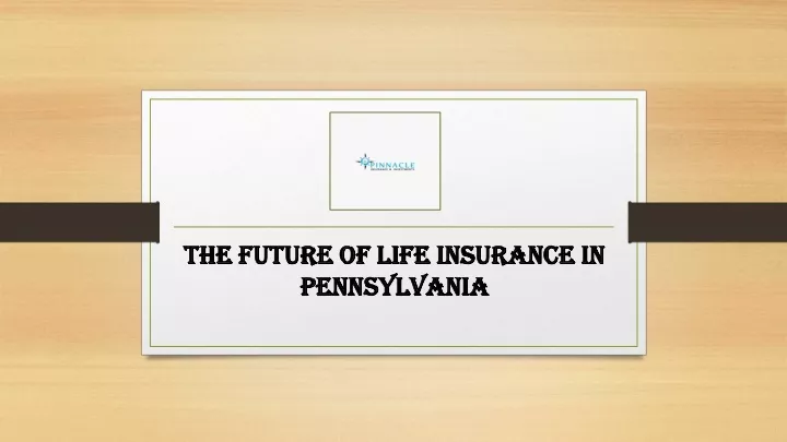 the future of life insurance in pennsylvania