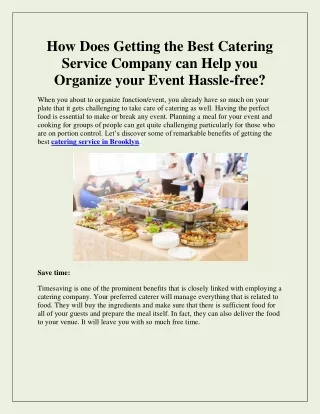 How Does Getting the Best Catering Service Company can Help you Organize your Event Hassle