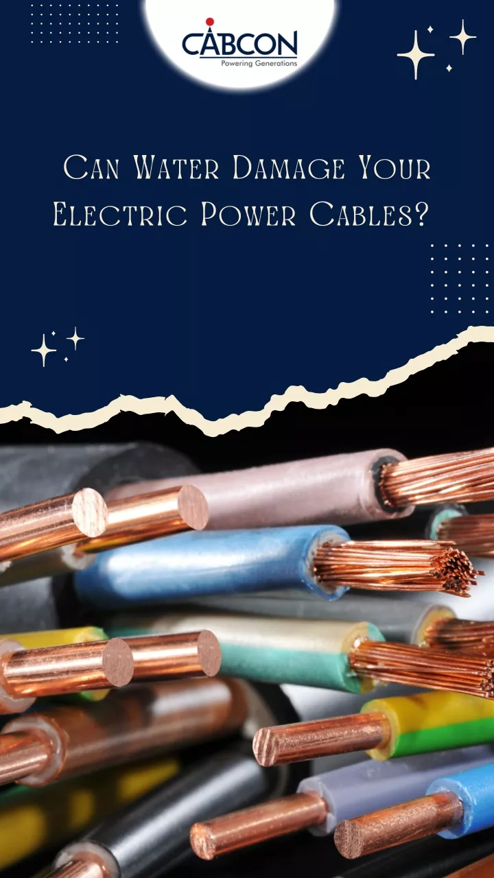 can water damage your electric power cables
