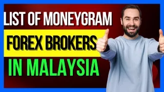 List Of MoneyGram Forex Brokers In Malaysia