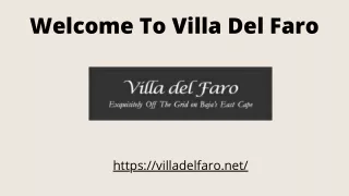 Welcome To Villa Del Faro