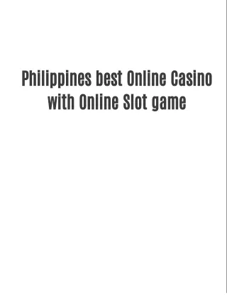 Philippines best Online Casino