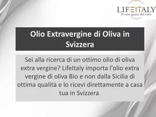 Olio Extravergine di Oliva in Svizzera