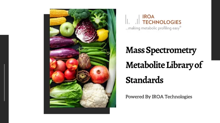 mass spectrometry metabolite library of standards