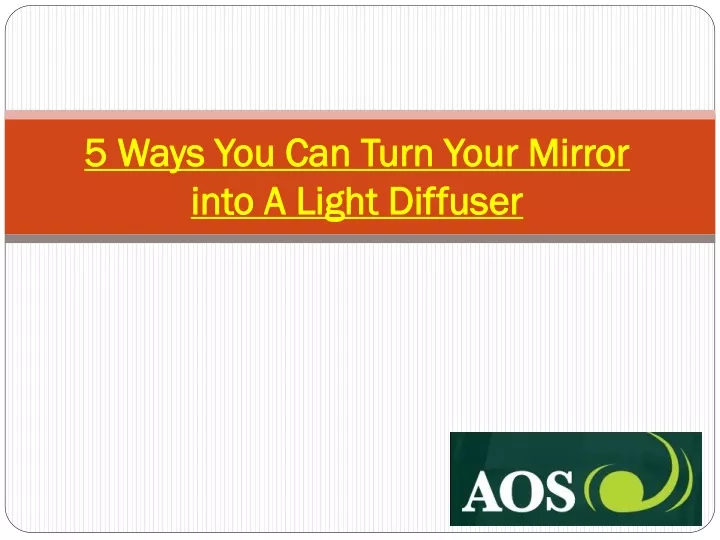 5 ways you can turn your mirror into a light diffuser