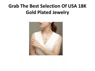 Grab The Best Selection Of USA 18K Gold
