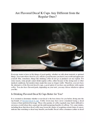 are flavored decaf k cups any different from