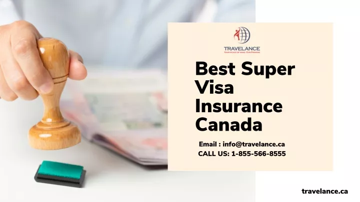 best super visa insurance canada email