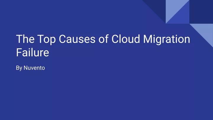 the top causes of cloud migration failure