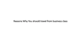 reasons why you should travel from business class