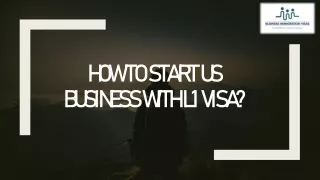 how to start us business with l1 visa