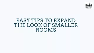 Easy Tips To Expand The Look Of Smaller Rooms