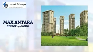 Max Antara | Sector 150 Noida