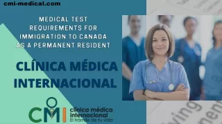Medical Test Requirements for Immigration to Canada as a Permanent Resident - Clínica Médica Internacional