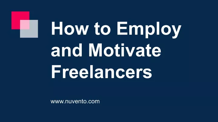 how to employ and motivate freelancers