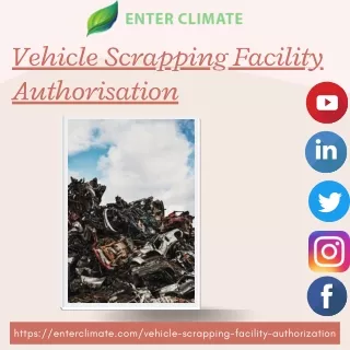 Vehicle Scrapping Facility Authorisation Enterclimate