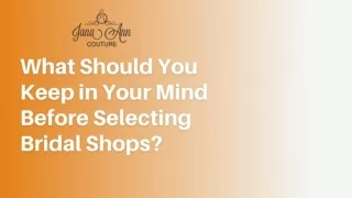 What Should You Keep in Your Mind Before Selecting Bridal Shops